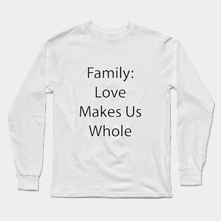 Family Quote 12 Long Sleeve T-Shirt